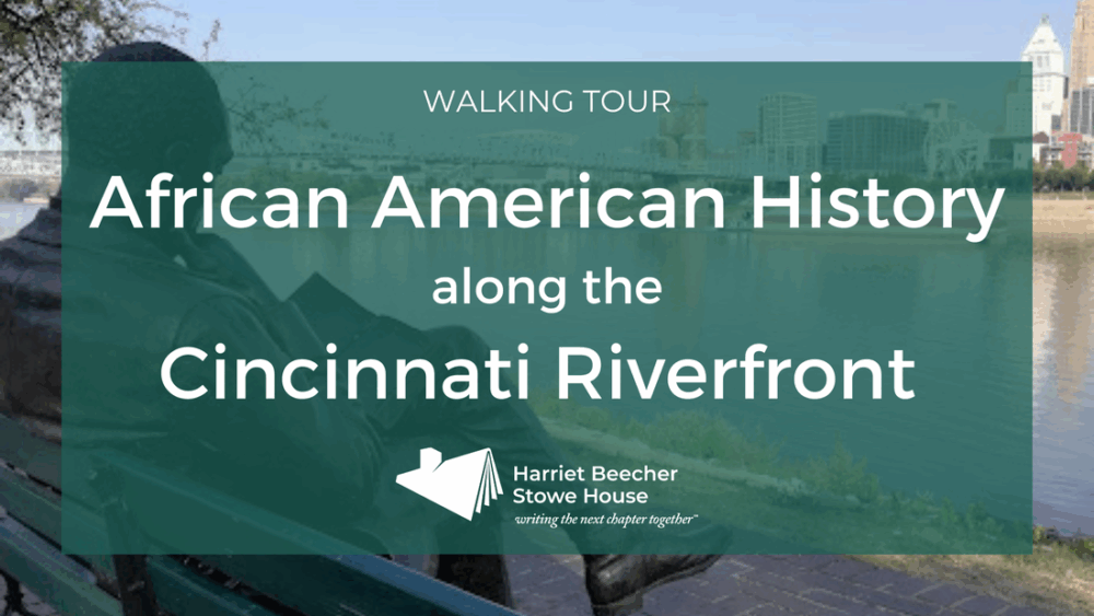 African American History along the Cincinnati Riverfront