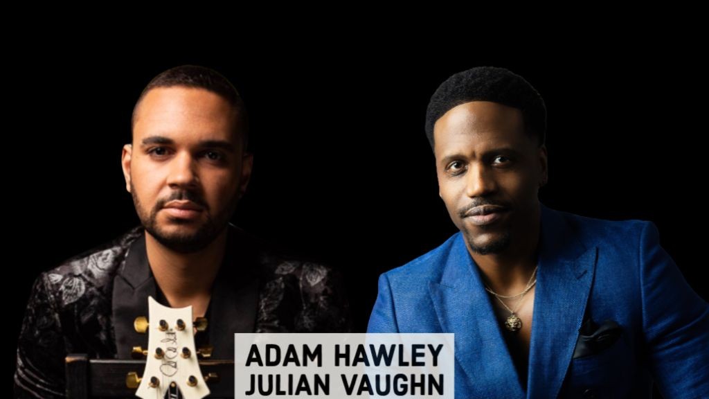 Adam Hawley & Julian Vaughn Jazz Concert - The Voice of Black